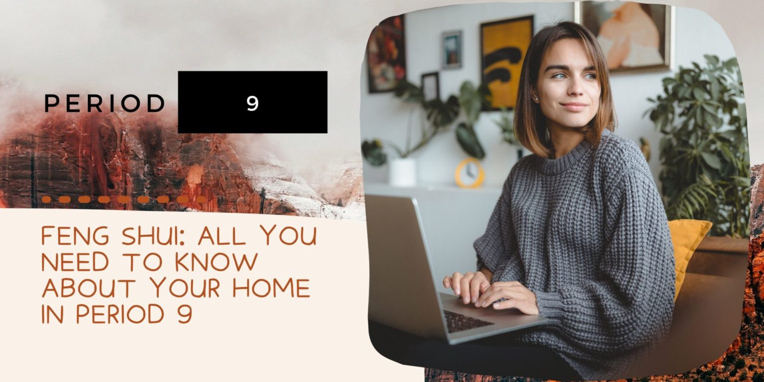 Feng Shui All You Need to Know About Your Home in Period 9