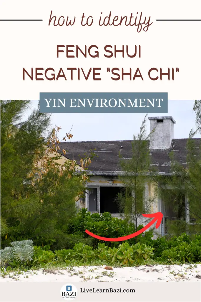 Feng Shui Negative Energy Protection - How To Identify "Sha Chi" (Yin Environment)