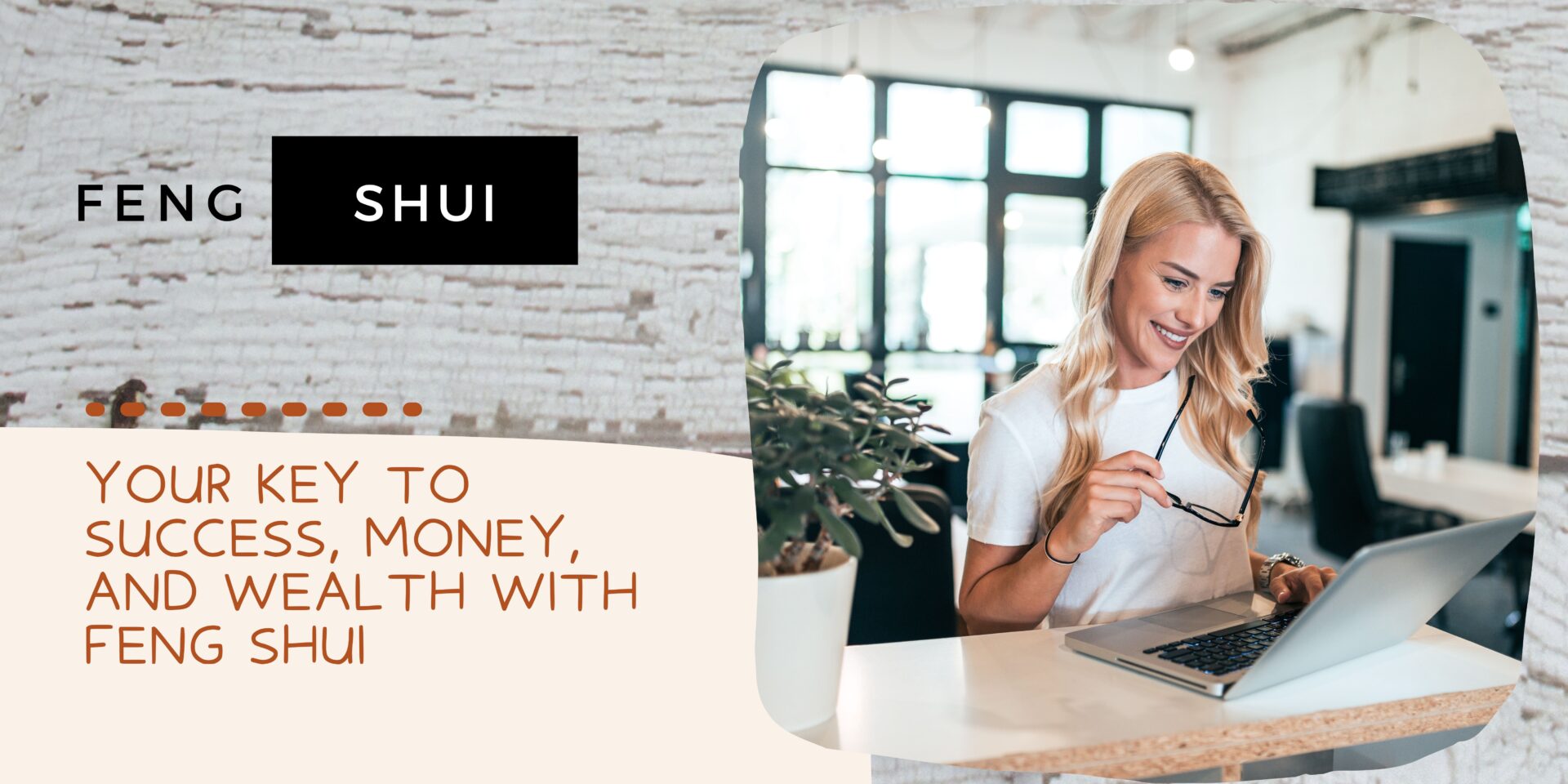 Your Key To Success, Money, And Wealth With Feng Shui